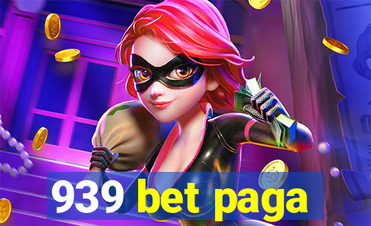 939 bet paga